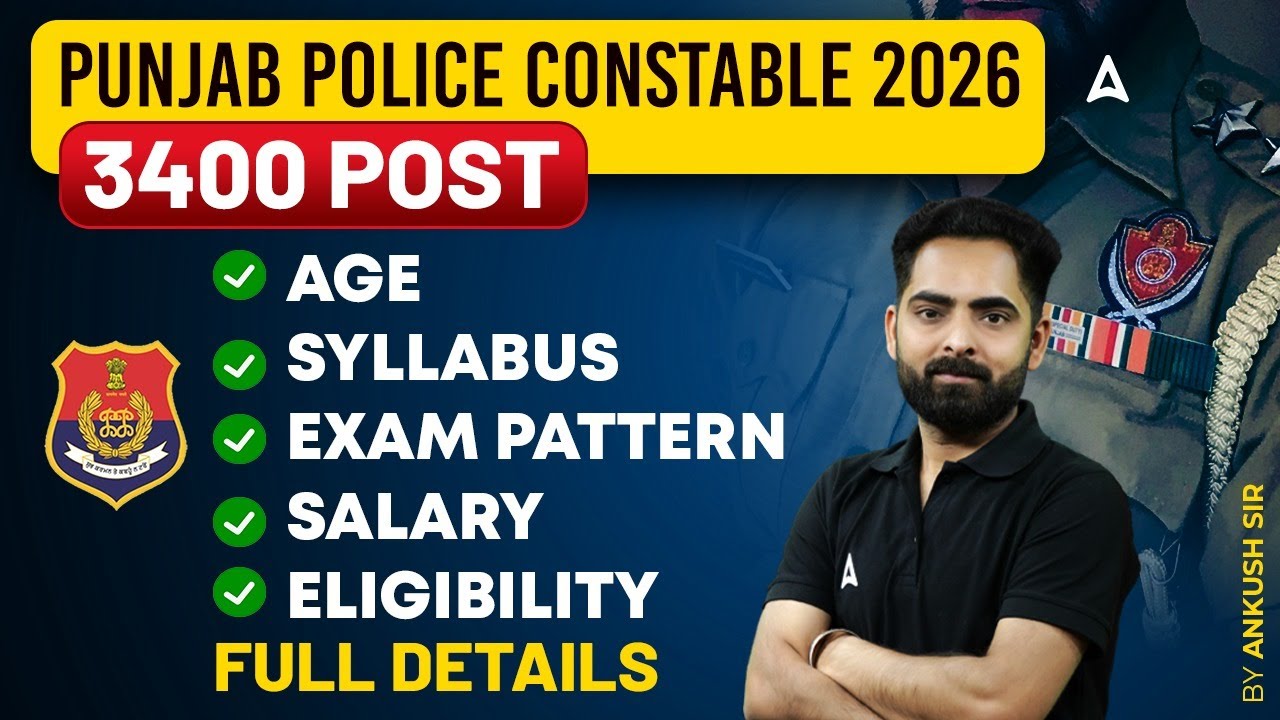 Punjab Police Constable Vacancy 2026 | Eligibility, Syllabus, Age, Exam Pattern, Salary | Ankush Sir