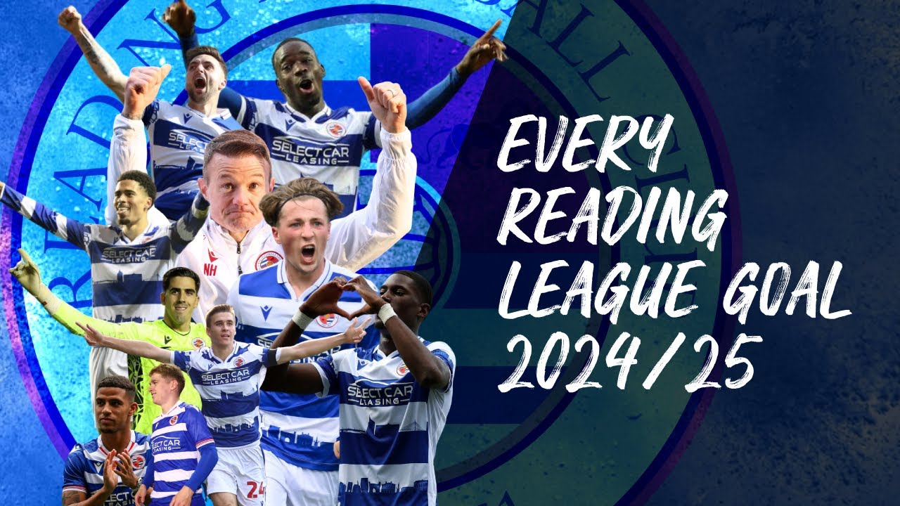 Reading FC 2024/25 ALL GOALS