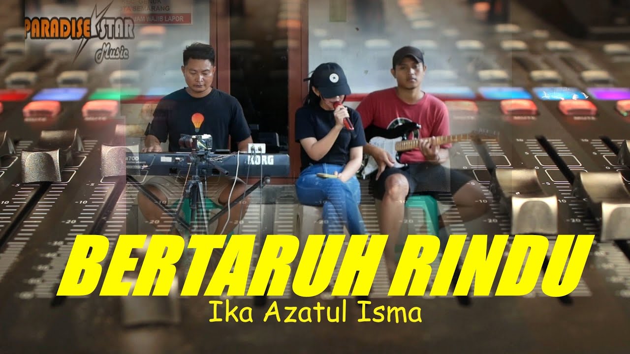 Bertaruh Rindu - Ika Izatul Isma Paradise Star