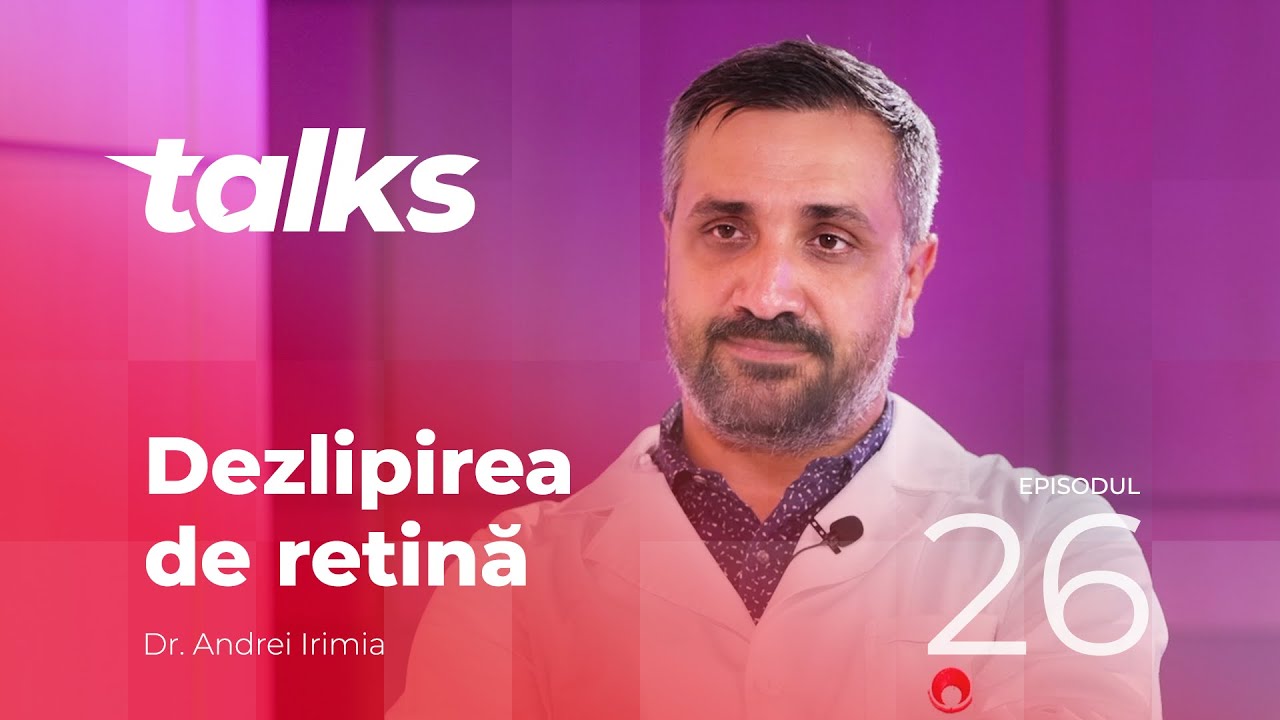 Arcadia Talks - Episodul 26 | Dezlipirea de retină, Dr. Andrei Irimia