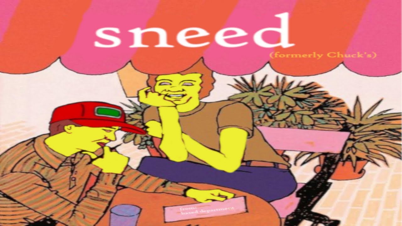 If You Could Sneed Yourself (You'd Feed Us All)