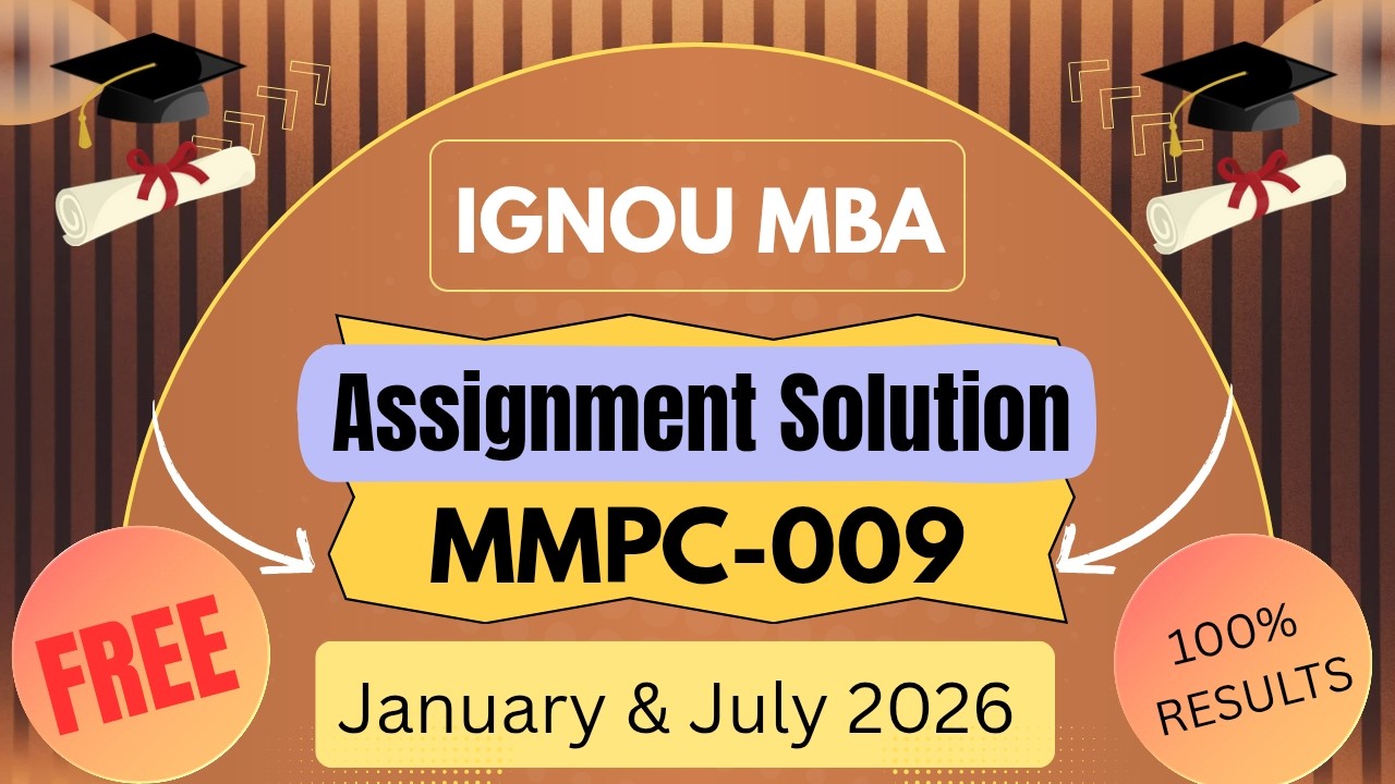 MMPC 009 Solved Assignment 2026 | IGNOU MBA 2nd Sem | Free Solutions!