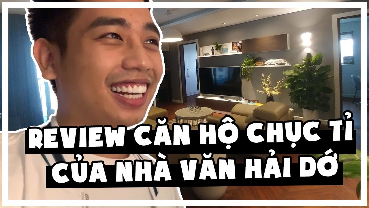 Review căn hộ chục tỉ của nh&agrave; văn Hải Dớ