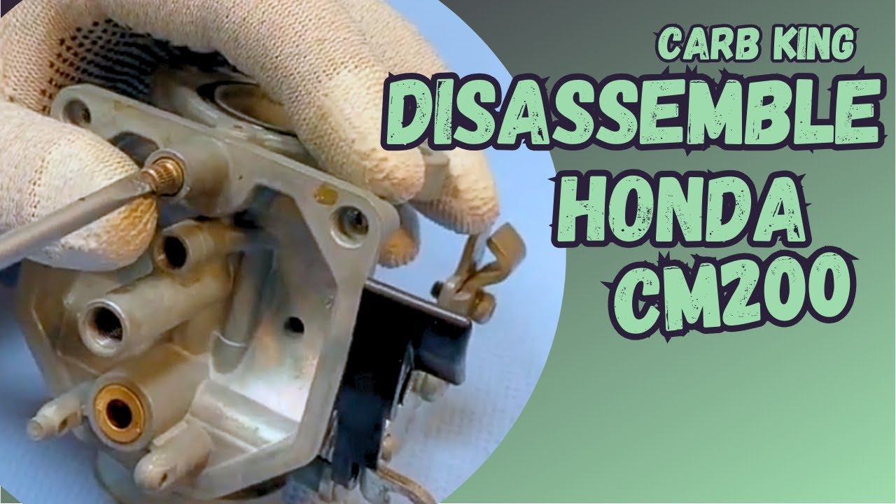 Disassemble Carburetor Honda CM200, from Carb King