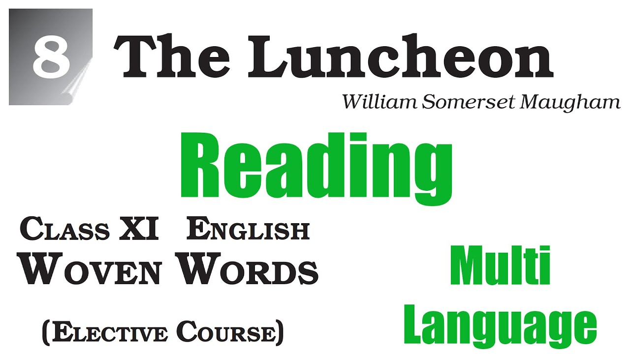 The Luncheon | William Somerset Maugham | Class 11 English Woven Words - Short Stories | 8
