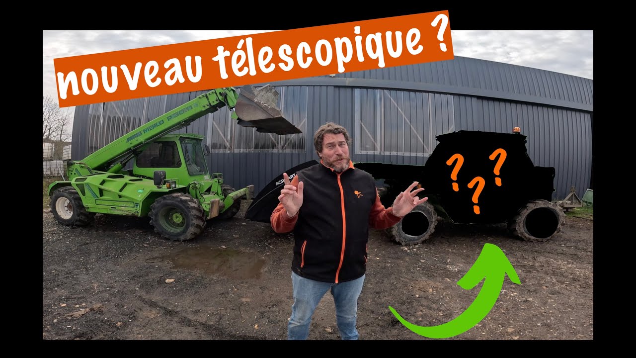 J'achète un nouveau télescopique ! Merlo ? Manitou ? JCB ?