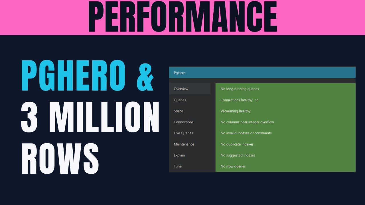 Performance Ep.8: Adding 3M Rows & Tuning Indexes With pgHero