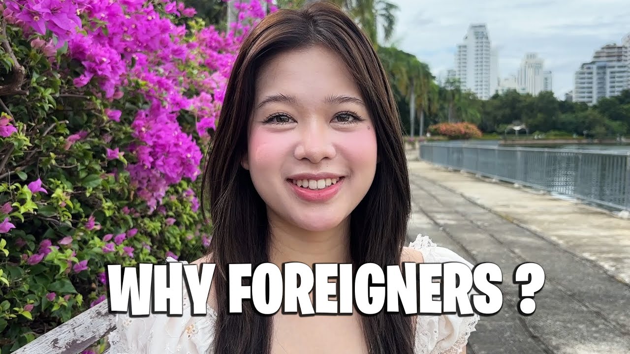 Why Thai Women Choose Foreign Boyfriends