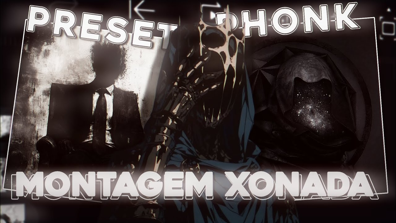 PRESET AM PHONK || MONTAGEM XONADA