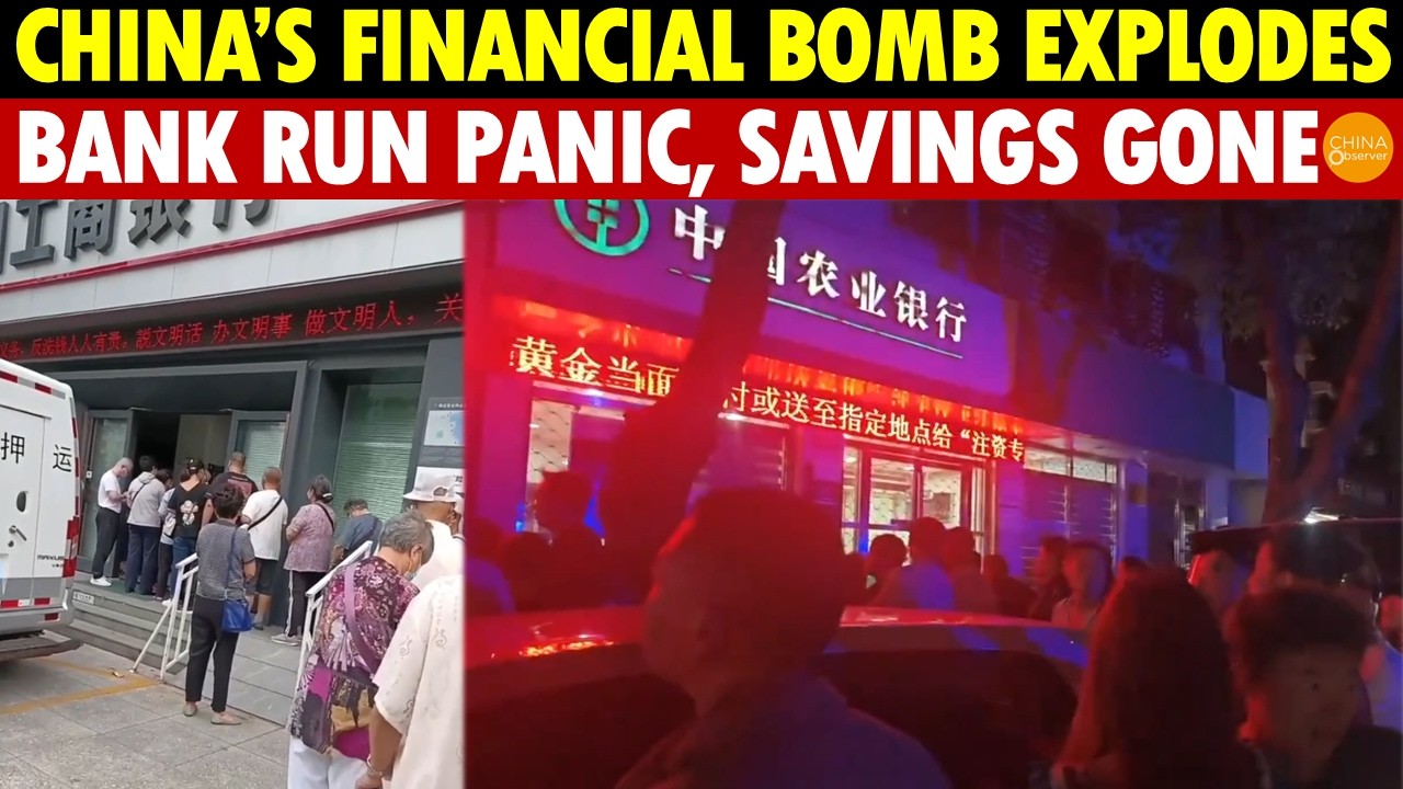 Sudden Bank Run! All Savings Gone, No Cash Withdrawn, China&rsquo;s Financial Bomb About to Explode