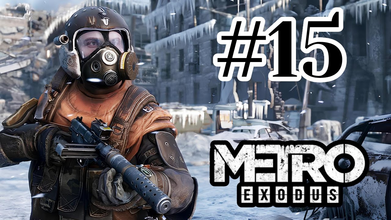 Metro Exodus – Part 15 | Let’s Play