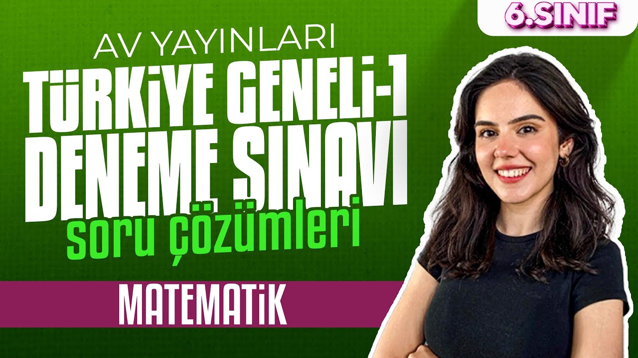 Av Yayınları 6. Sınıf T&uuml;rkiye Geneli 1. Deneme Sınavı Matematik Soru &Ccedil;&ouml;z&uuml;mleri