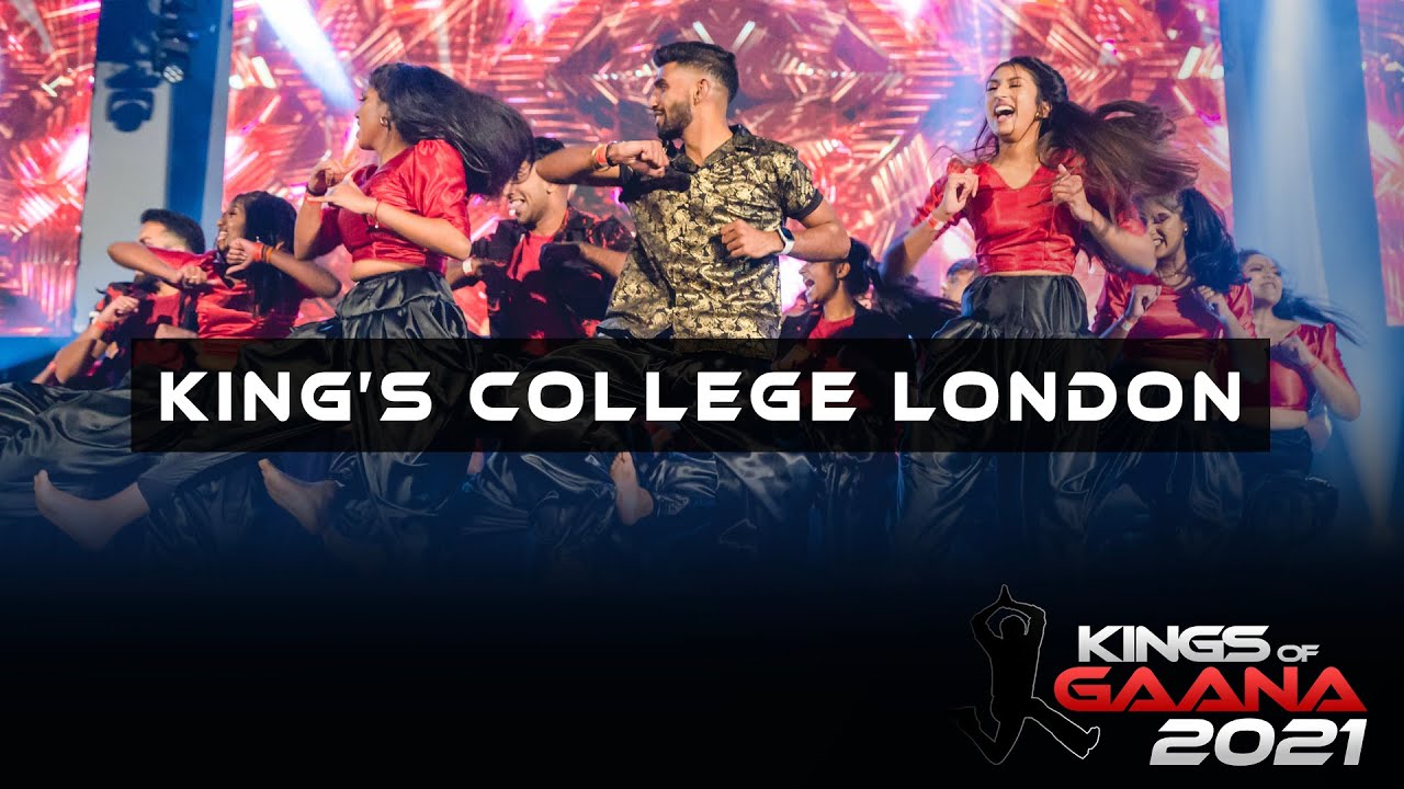 ♚Kings of Gaana 2021: King's College London♚
