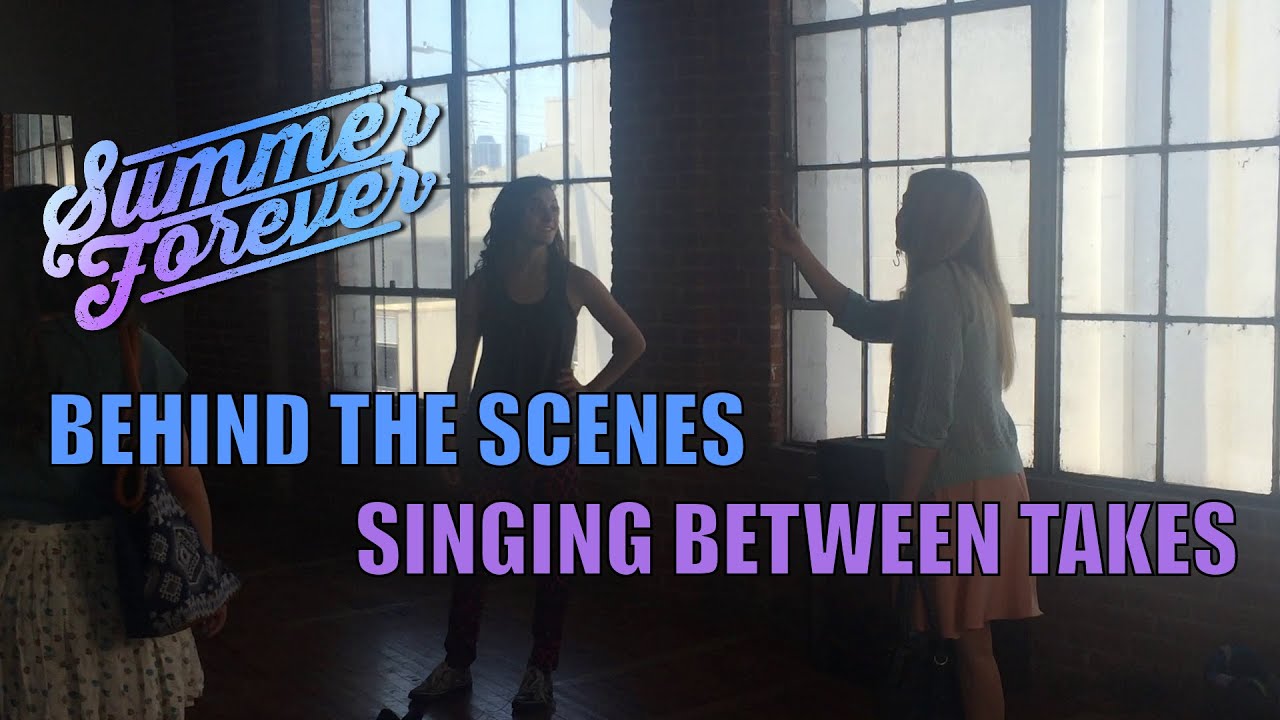 SUMMER FOREVER - Behind the scenes - Singing between takes