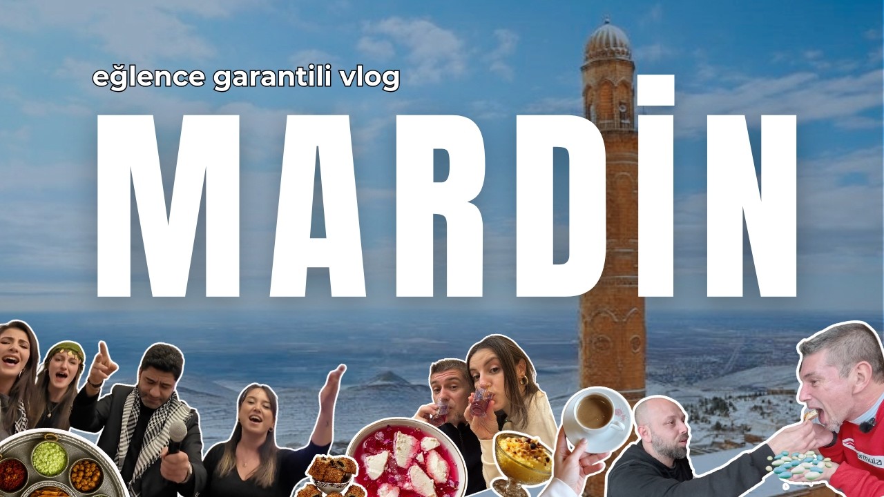 Mardin Vlog | 2 Günde Gezilecek Yerler ve Yöresel Lezzetler