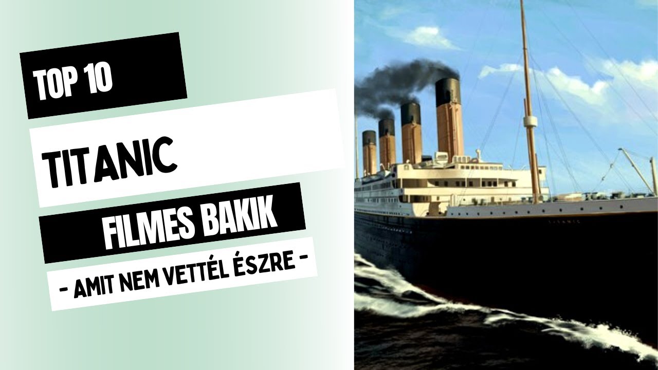 Filmes Bakik: Titanic I Top 10