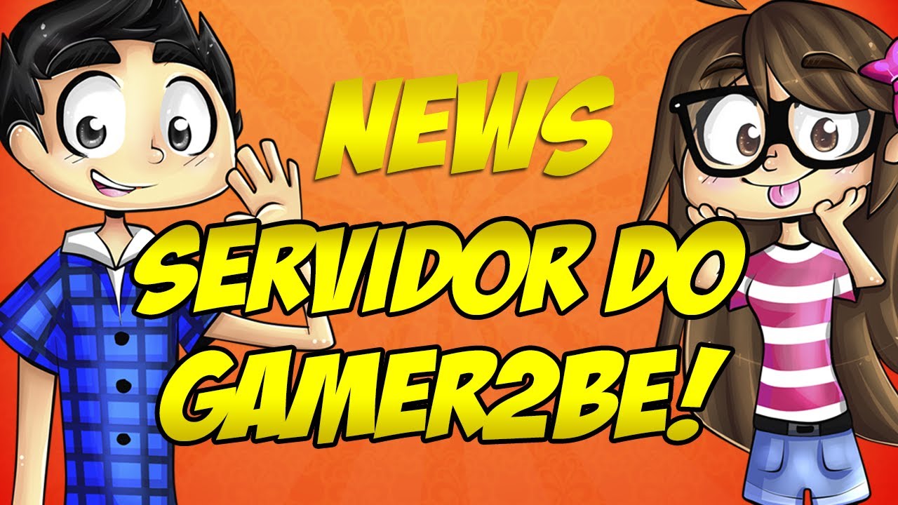 NEWS - Servidor do Gamer2be!
