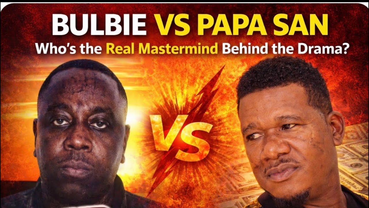 BULBIE VS PAPA SAN Who's the Real Mastermind Behind the Drama?
