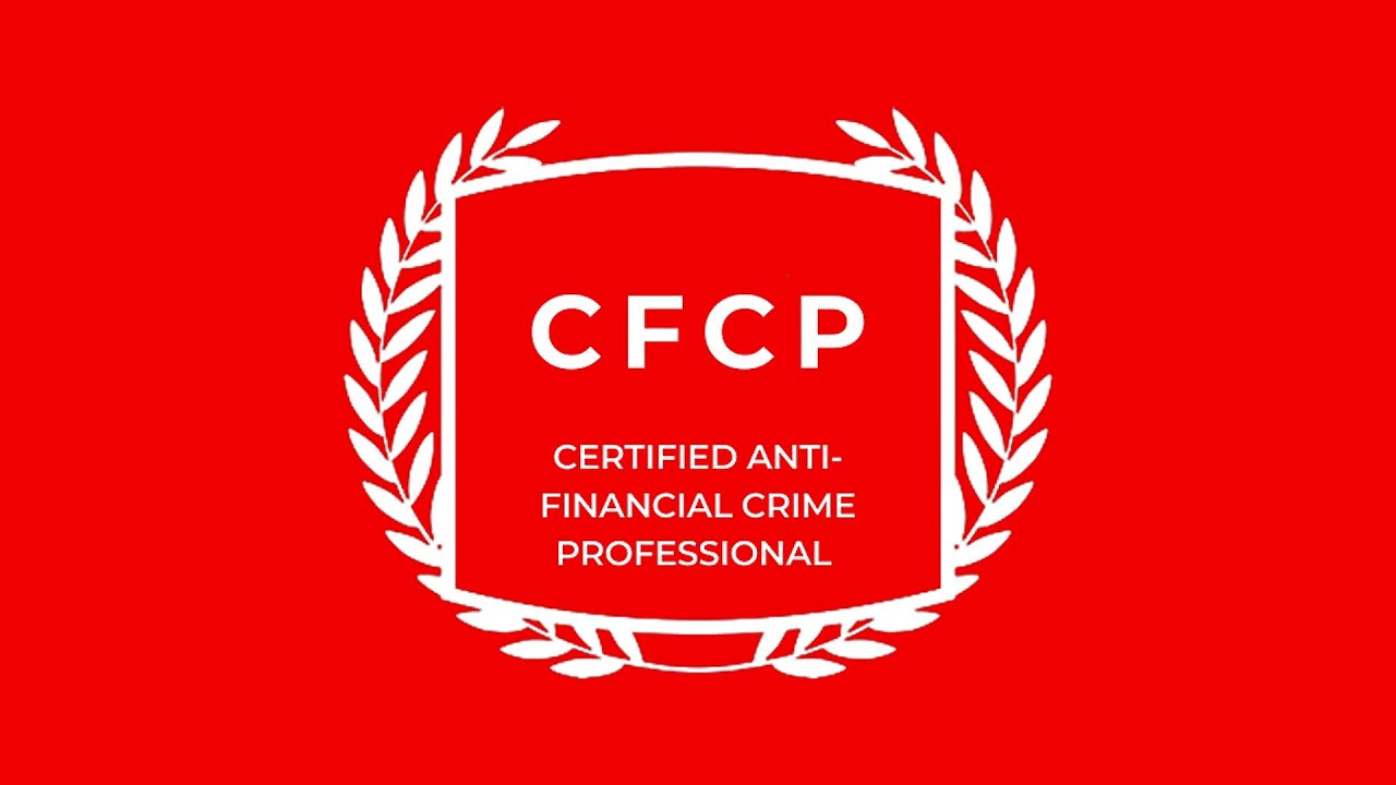 Mastering Financial Crime Prevention: The CFCP Certification Explained