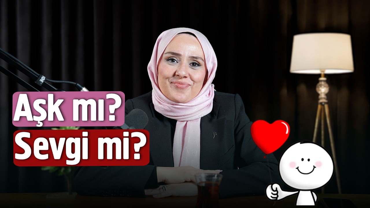Aşk mı Sevgi mi? Aradaki Fark Hayatınızı Değiştirebilir!