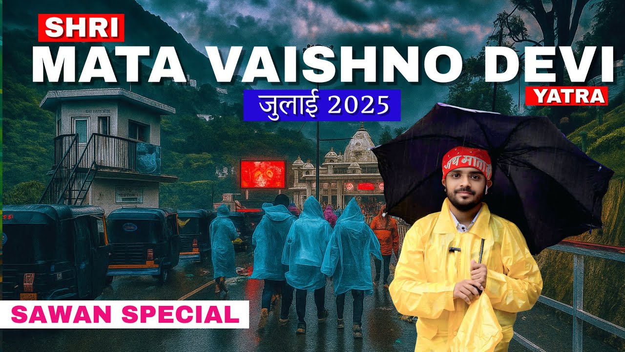 Vaishno Devi Yatra July 2025 | Sawan Special Darshan Vlog || Complete Details