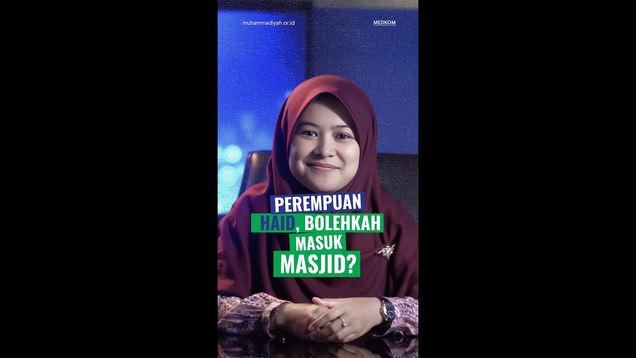 PEREMPUAN HAID BOLEHKAH MASUK MASJID???