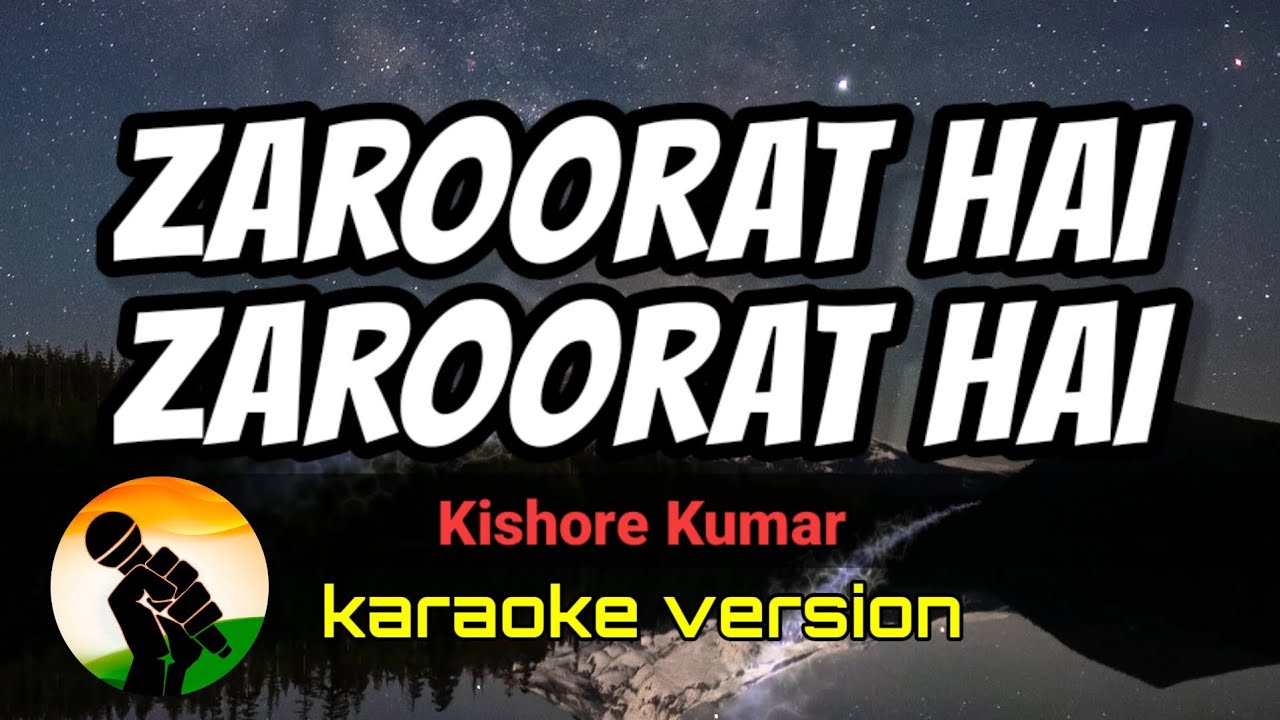 Zaroorat Hai Zaroorat Hai / Kishore Kumar (karaoke version)