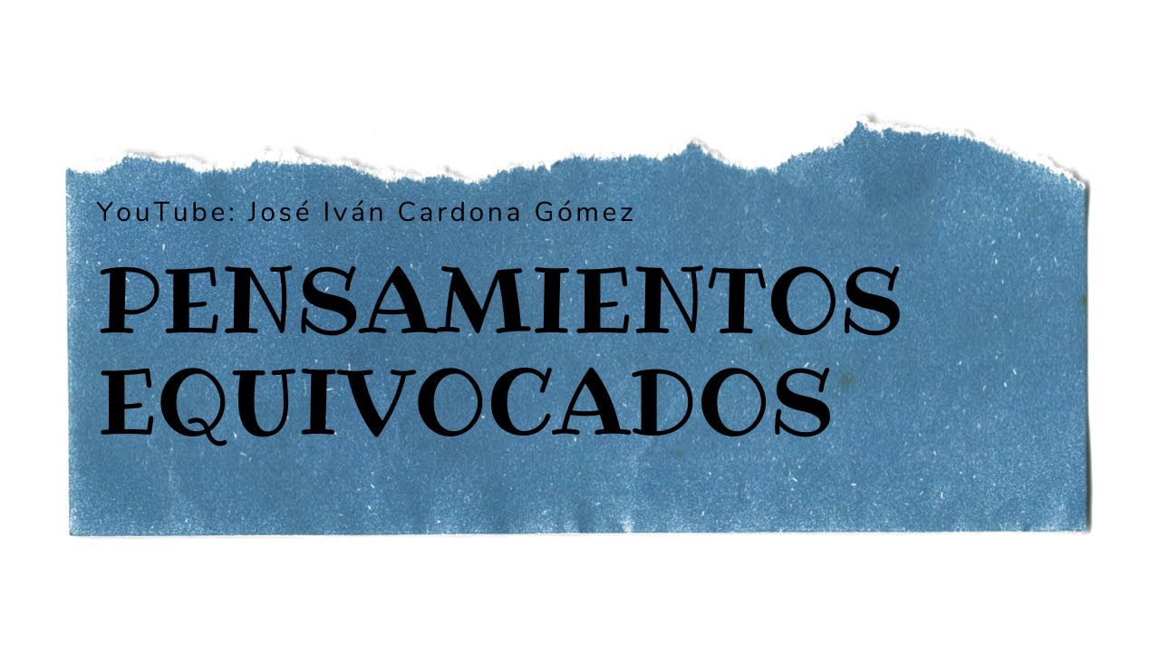 Pensamientos equivocados