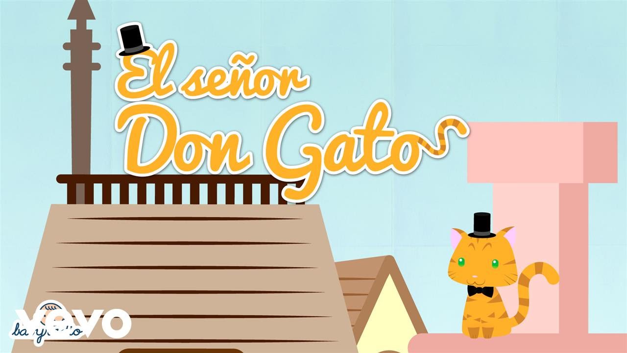 Babyradio - ​El Señor Don Gato - Canción Infantil