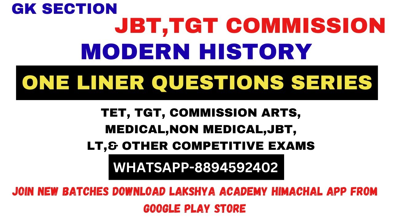 MODERN HISTORY QUESTIONS|tgt,jbt,lt commission,hptet,jbttet,all govtexams|@LAKSHYAACADEMYHIMACHAL