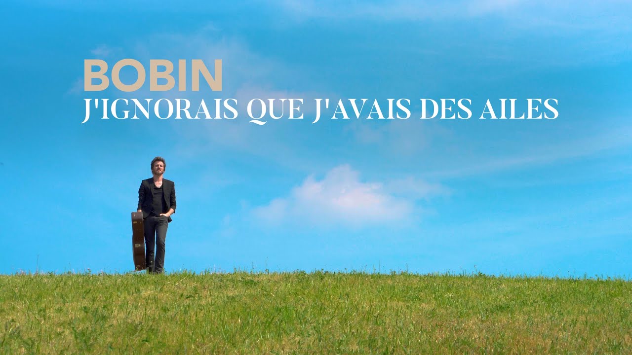 FRÉDÉRIC BOBIN – J'IGNORAIS QUE J'AVAIS DES AILES (clip officiel)