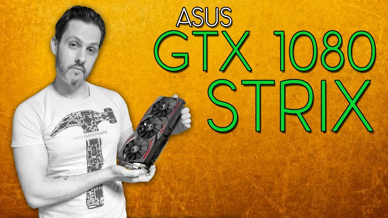 Asus GTX 1080 Strix | Test & Review