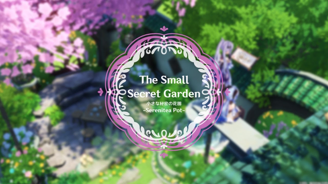 Serenitea pot  -塵歌壺- The  small secret garden -小さな秘密の花園- :  原神ハウジング
