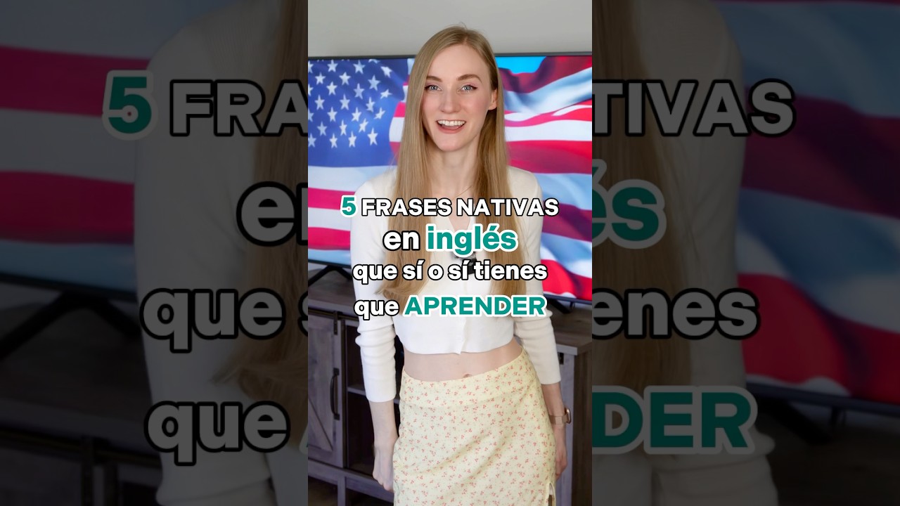 5 frases nativas en ingl&eacute;s que tienes que saber 🇺🇸 #ingles #inglesfacil #inglesonline