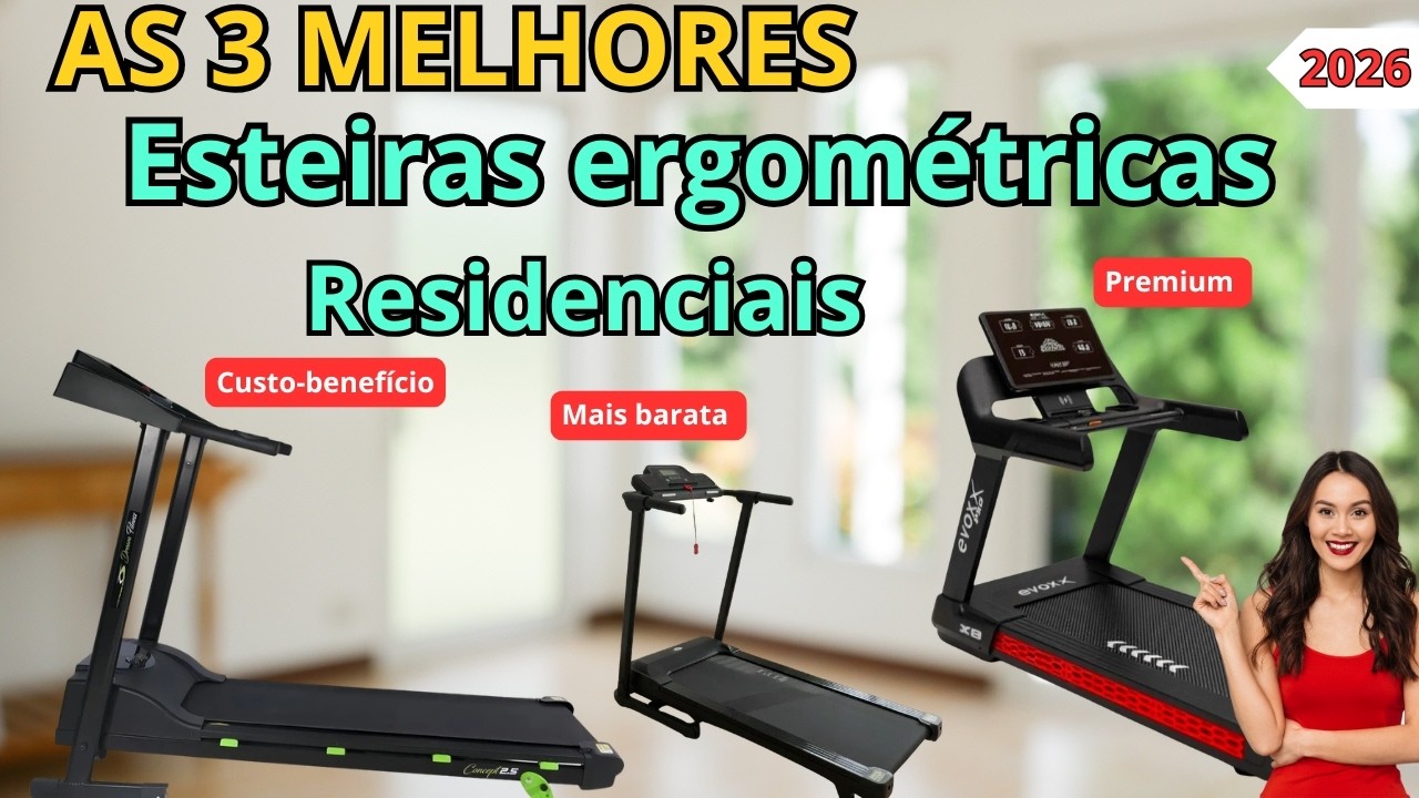 Qual a melhor esteira ergométrica residencial de 2026?