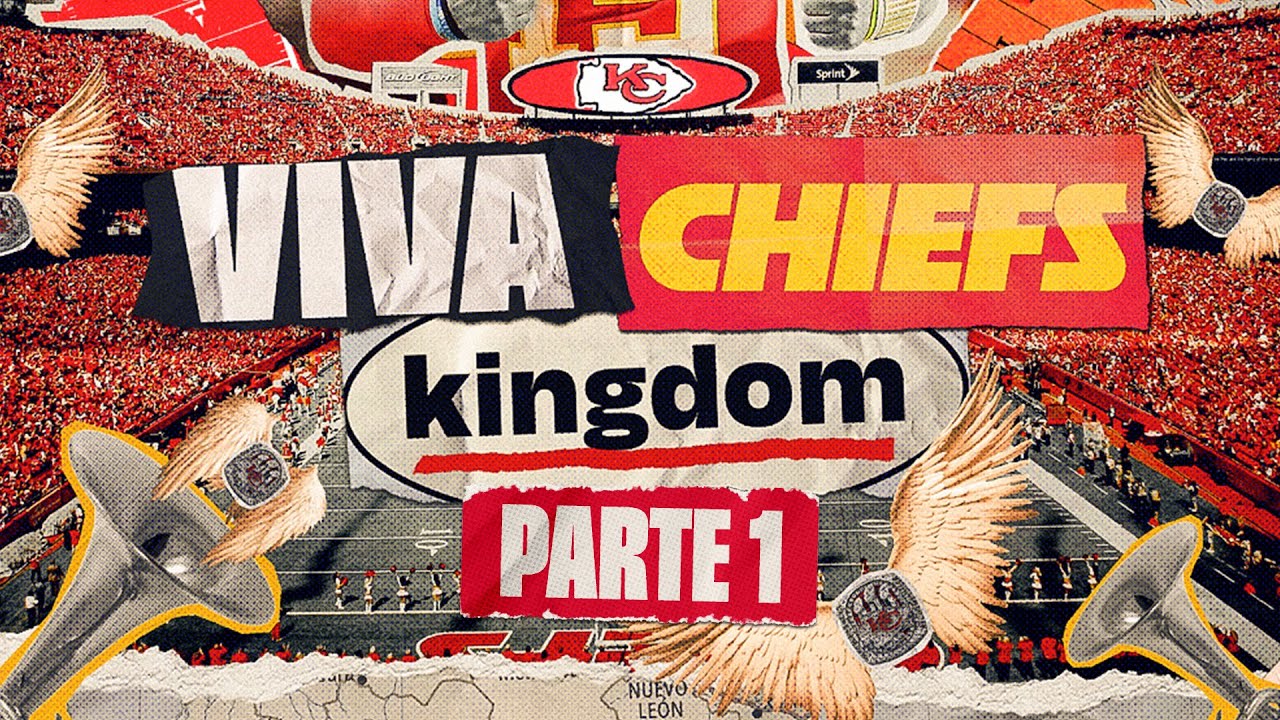 'VIVA Chiefs Kingdom!' - S1, Part 1 | The Story Behind Chiefs Fandom in Mexico
