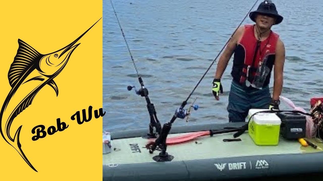 Bob Wu : sup fishing  SUP釣魚一樣有好貨