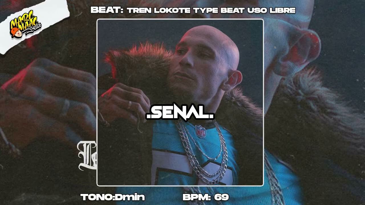 "SEÑAL" Base De  Rap  Malandro x Estilo Tren Lokote [Uso Libre]
