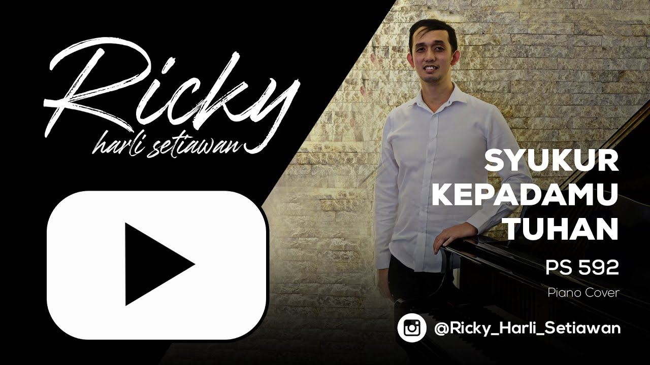 Syukur Kepadamu, Tuhan - PS 592 || (Piano Cover by Ricky Harli Setiawan)