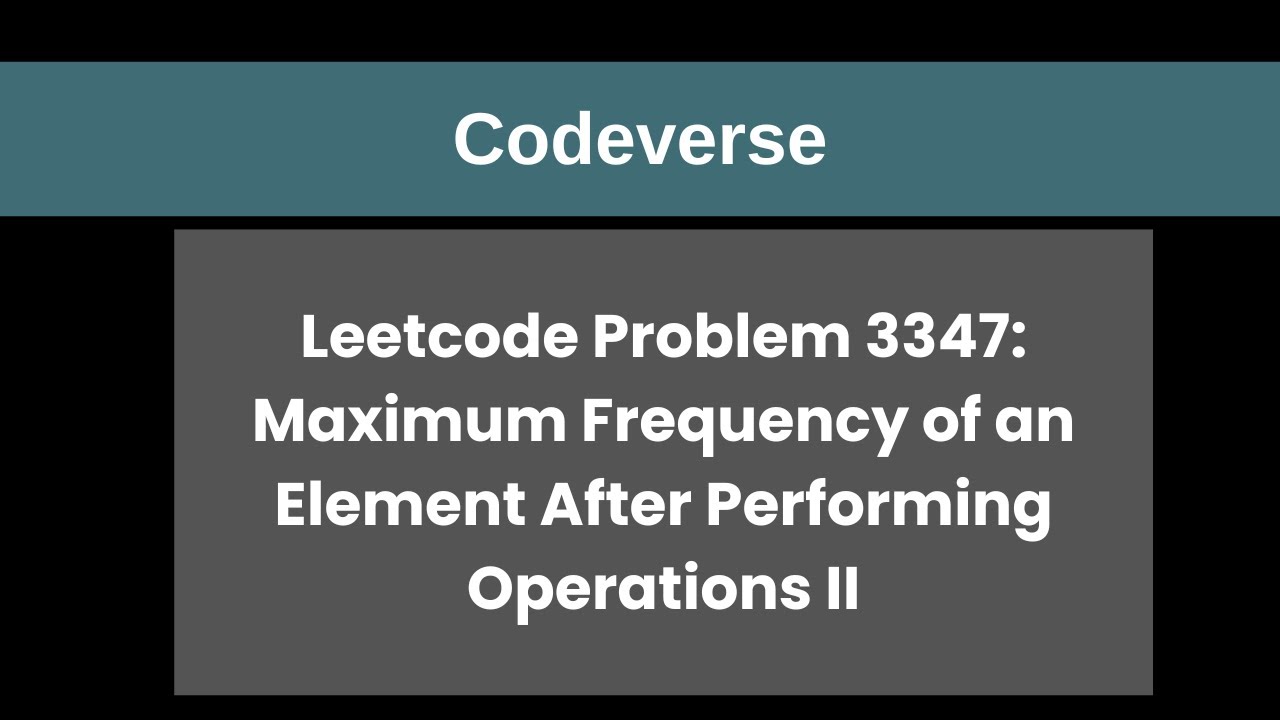 Leetcode Problem 3347: Maximum Frequency of an Element After Performing Operations II