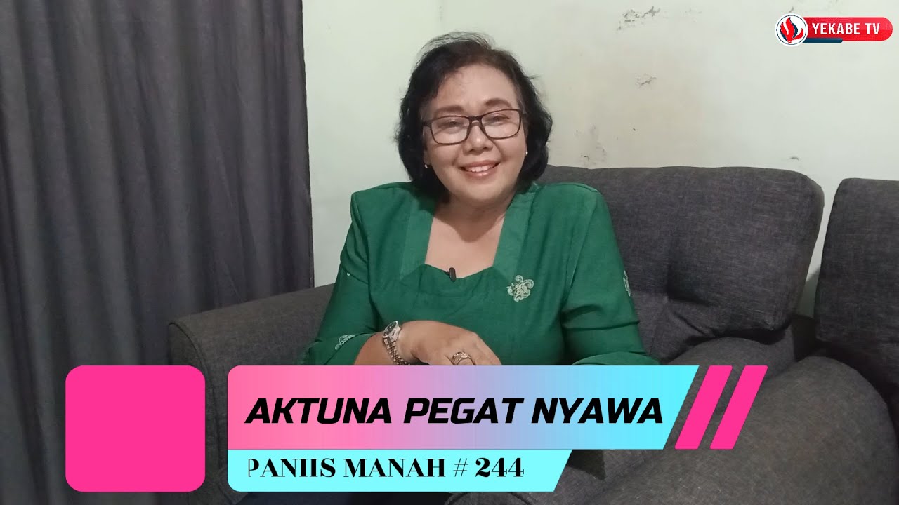 PANIIS MANAH 244 - AKTUNA PEGAT NYAWA