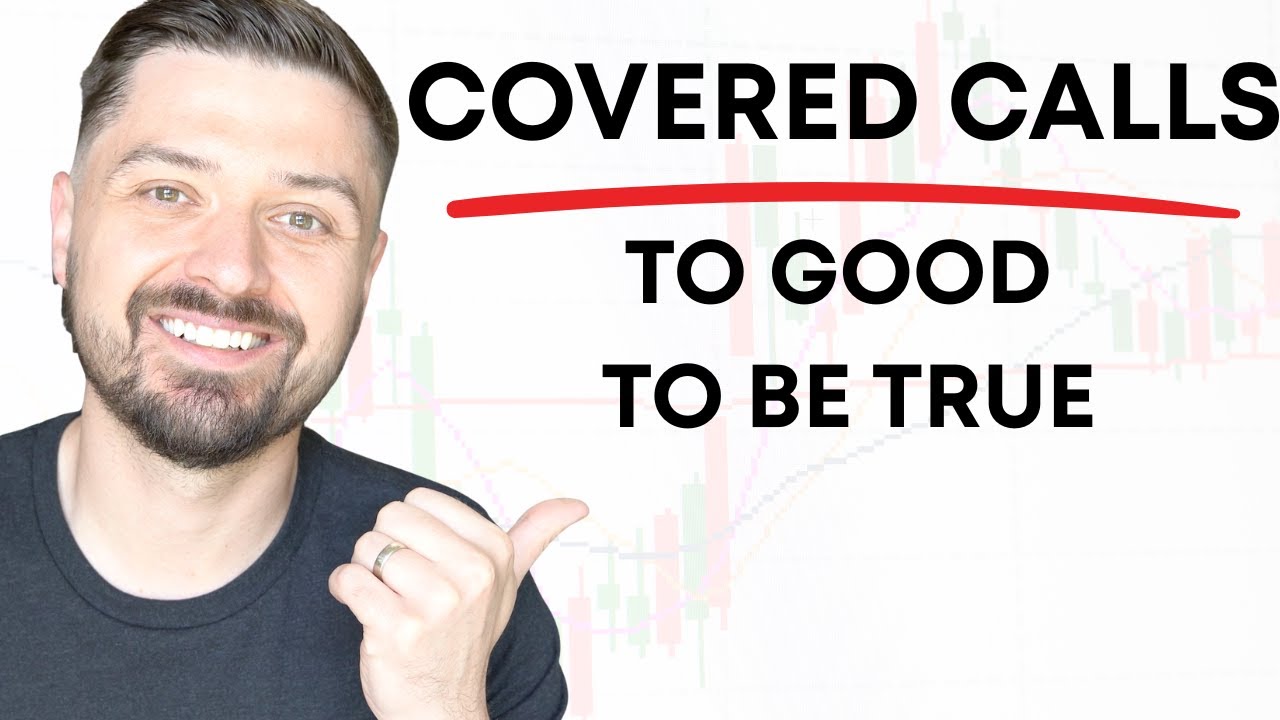 If Covered Call Are So Great, Why Doesn't Everyone Do Them?