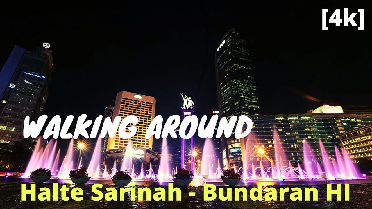 4k Walking Around Halte Sarinah - Bundaran HI Jakarta