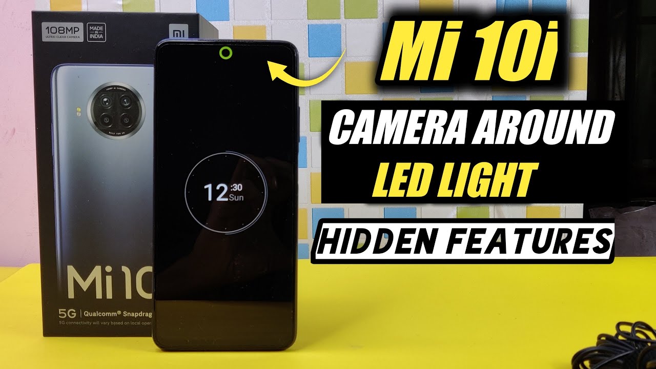Mi 10i Notification Led Light | Mi 10i Notch Light(Camera Around Led Light) | Mi 10i Hidden Feature