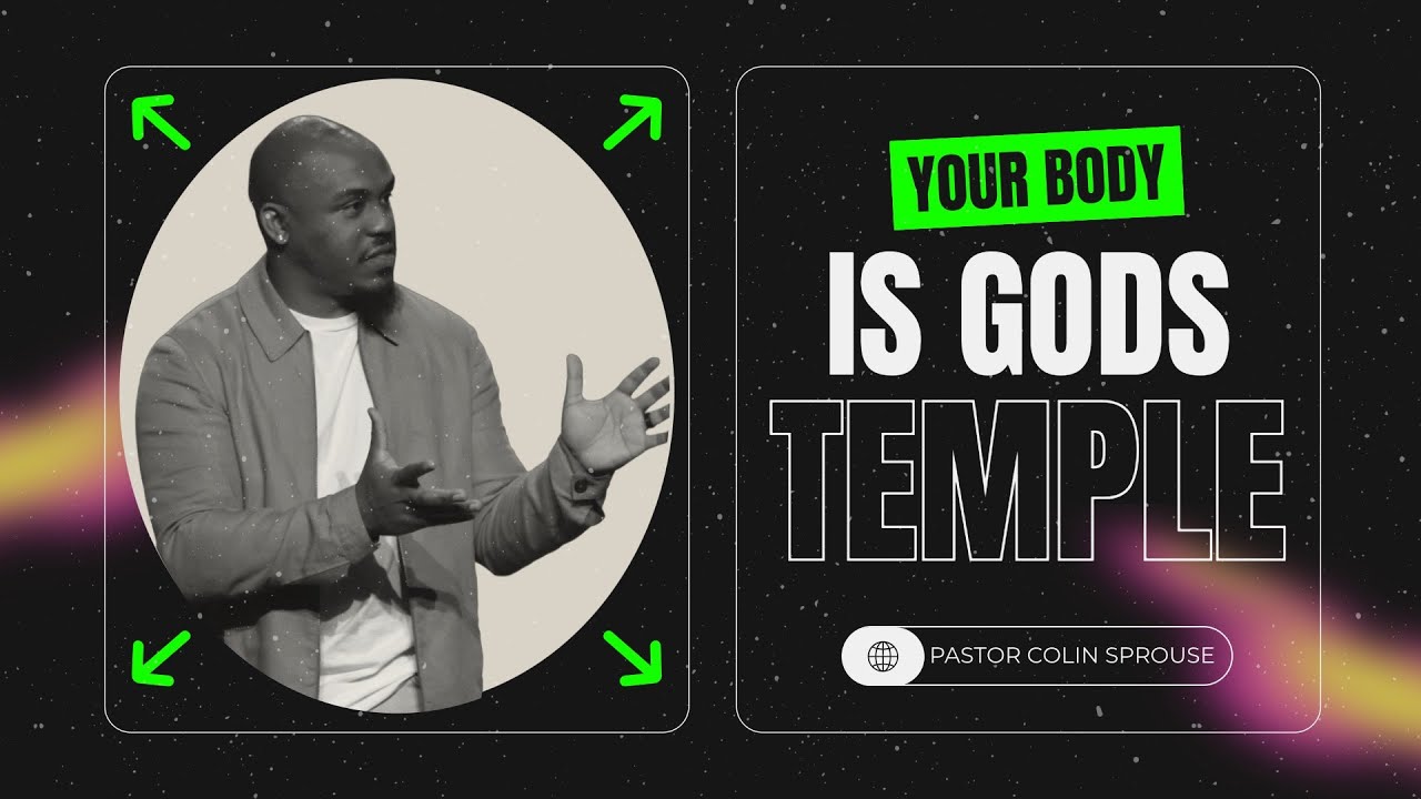 Your Body Is God's Temple | What That Actually Means