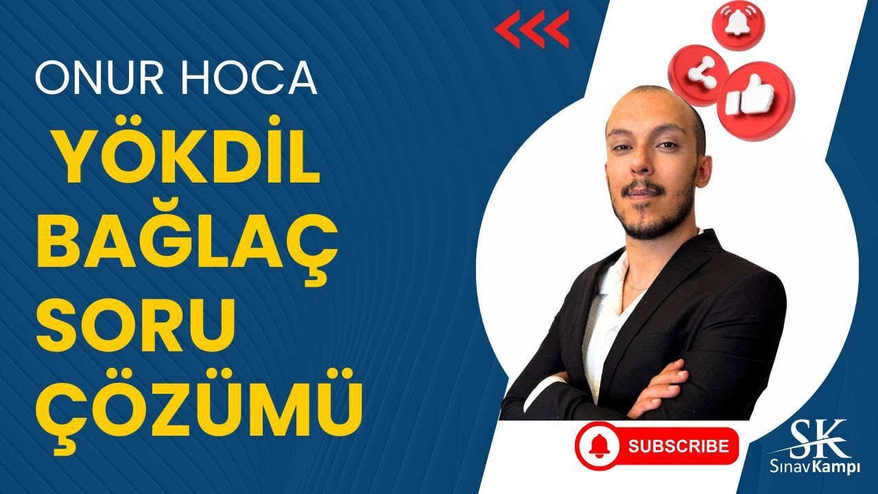 YÖKDİL BAĞLAÇ SORU ÇÖZÜMÜ | ONUR HOCA