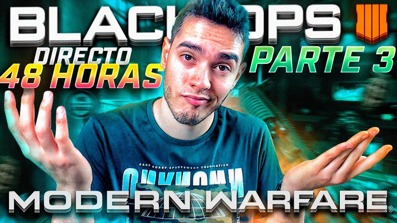 &iexcl;&iexcl;48 HORAS JUGANDO A CALL OF DUTY EN DIRECTO!! RETO EXTREMO (Parte 3)
