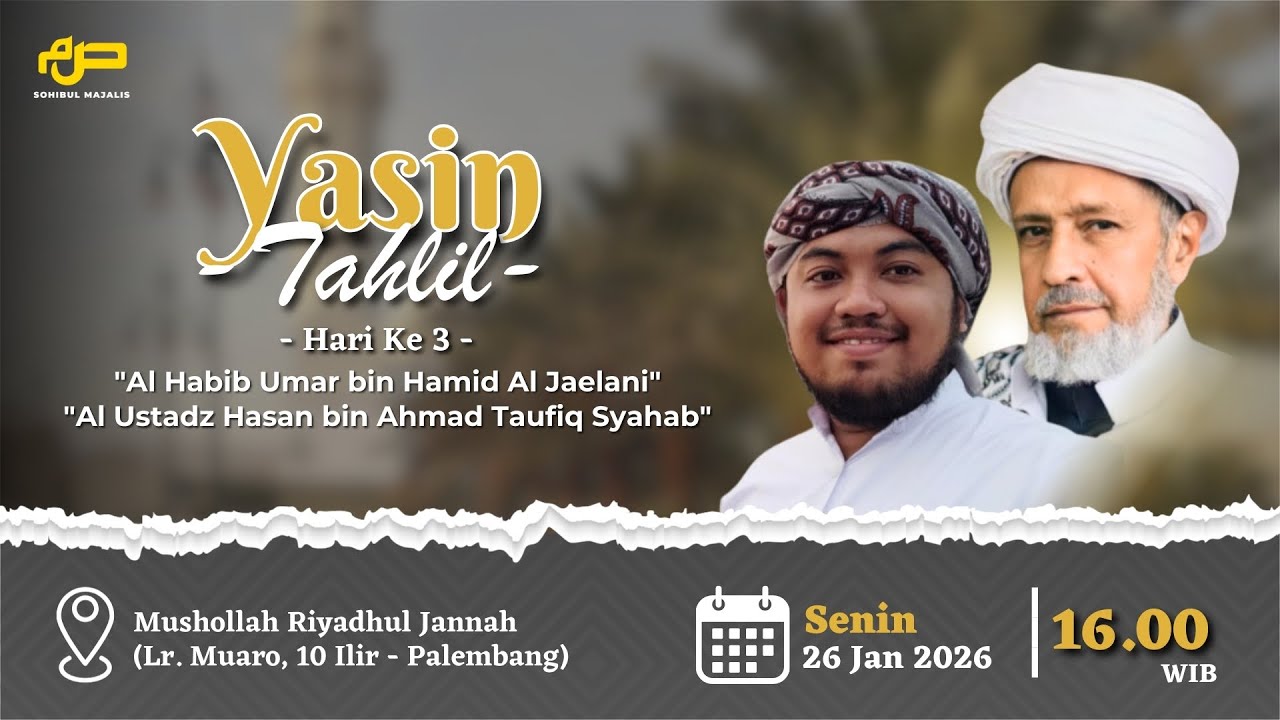 🔴 LIVE MAJELIS YASIN DAN TAHLIL AL HABIB UMAR BIN HAMID AL JAELANI  DAN AL HABIB HASAN BIN SYAHAB.