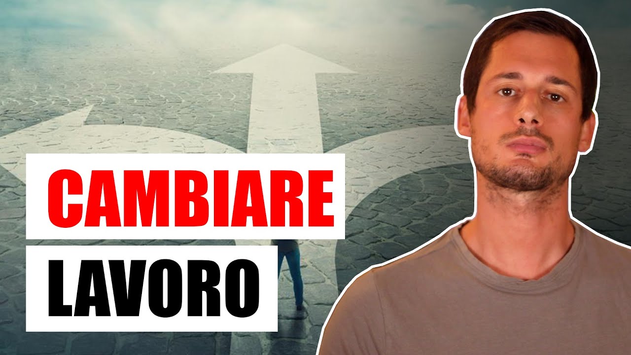 Cambiare LAVORO e altre 