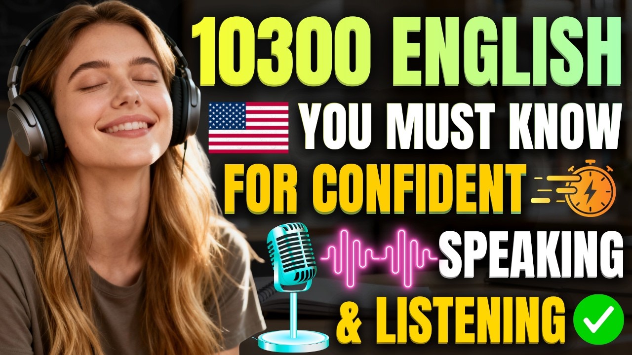 10300 Must-Know English Phrases for Confident Speaking & Listening